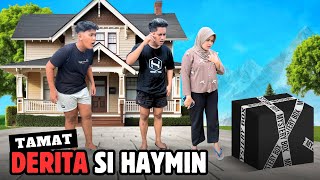 DERITA SI HAYMIN PART 6 (TAMAT) - Haymin Official