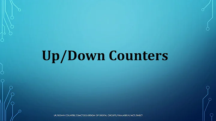 Lecture on Up/Down Counters | 23MCT202-Design of Digital Circuits | SNS Institutions