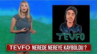 Tevfo Öldü Mü ?