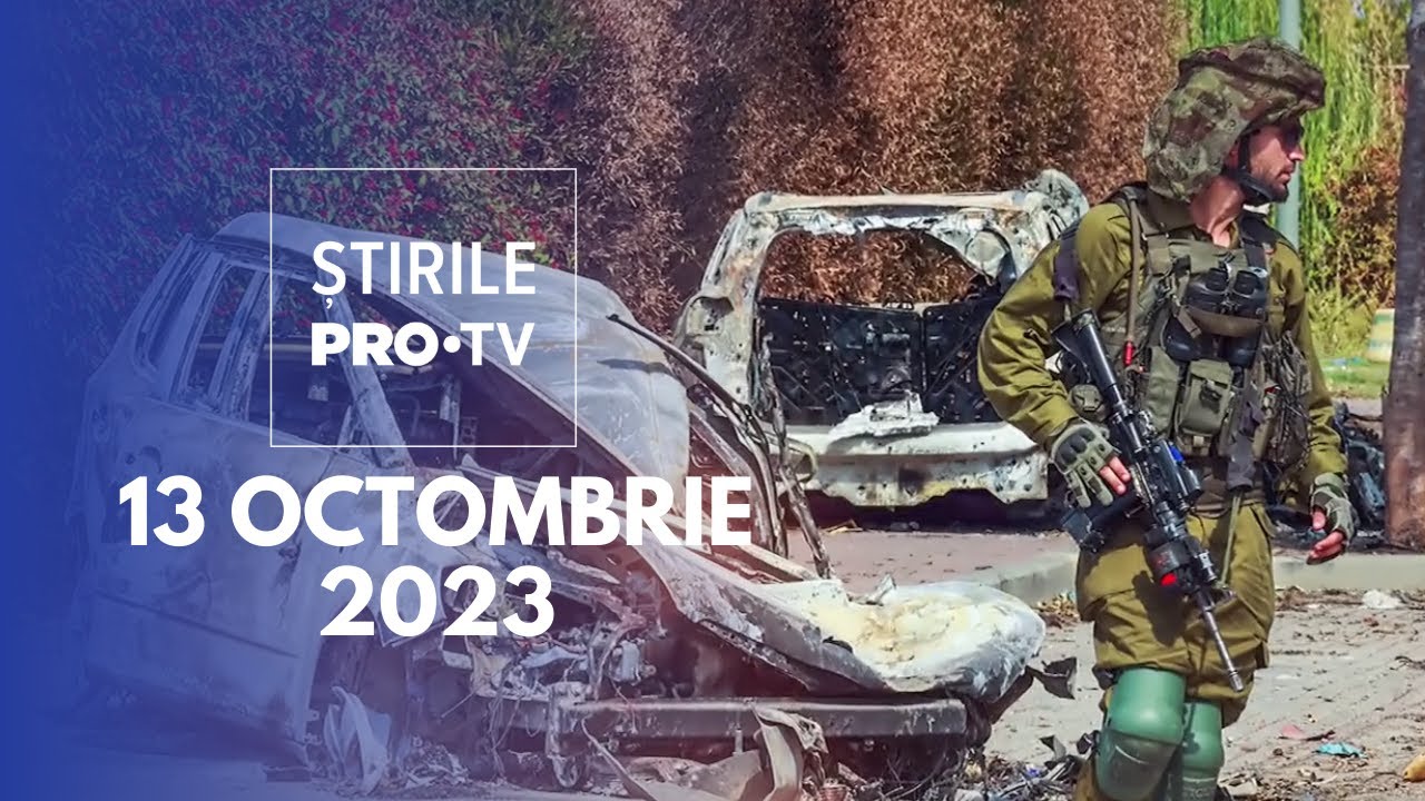 Știrile PRO TV – 13 octombrie 2023