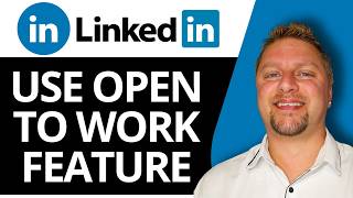 How to Use LinkedIn Open to Work and Featured Skills | LinkedIn Profile Tutorial 2026