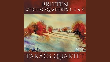 Britten: String Quartet No. 2 in C Major, Op. 36: I. Allegro calmo senza rigore