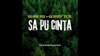 SEAN RII_-_SA PU CINTA ft Gorby Tcr(2024  music 🎶)......
