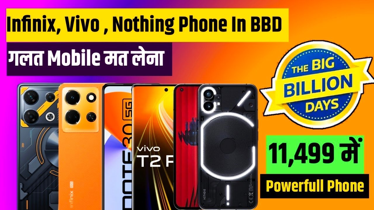 Flipkart Big Billion Days 2023 Best Mobile To Buy In BBD 2023 BBD