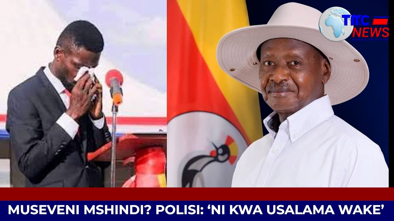 "NI KWA USALAMA WAKE " - KAULI TATA YA POLISI: JE  YUKO WAPI BOBI WINE? MUSEVEN MSHINDI?