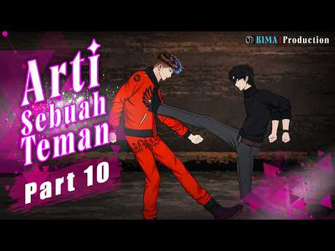 ARTI SEBUAH TEMAN PART 10 - Animasi Drama Series