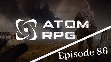 Atom RPG: Episode 86 - Caravan Guards | FGsquared Let