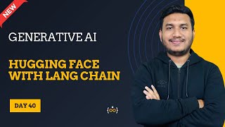 Hugging Face With LangChain  l Basic to Advance | Generative AI Series