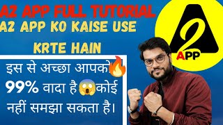 How to use A2 app, Isse accha😱 apko koi nhi smjh sakta 🔥h,#a2 app screenshot 2