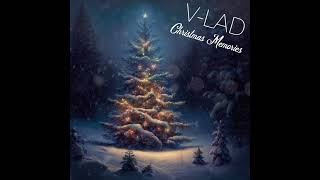 V-LAD - “Christmas Memories”