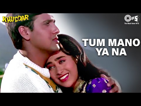 Tum Mano Ya Na Mano - Khuddar - Govinda & Karisma Kapoor - Full Song