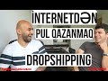 Internetden Pul Qazanmaq Yolu 4 - Dropshipping metodu