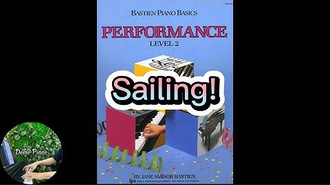 #21: Sailing! (Page 33), Bastien Piano Basics Level 2