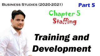 BST Ch 6 Staffing (Part 5) Training and Development (On The Job and Off the Job training)