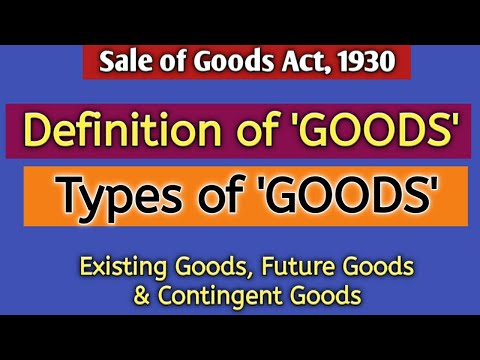 Video: Wat zijn goederen onder de Sale of Goods Act?