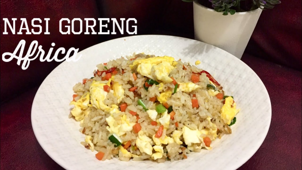 RESEP NASI GORENG AFRICA ENAK & GURIH - YouTube