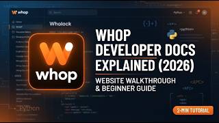 Whop Developer Docs Explained 2026 Website Walkthrough & Beginner Guide 2 Min