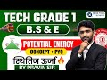 RRB Tech Grade-1 B.S &amp; E🔥| Potential Energy⚡Concept Explain + PYQ  | Pravin sir