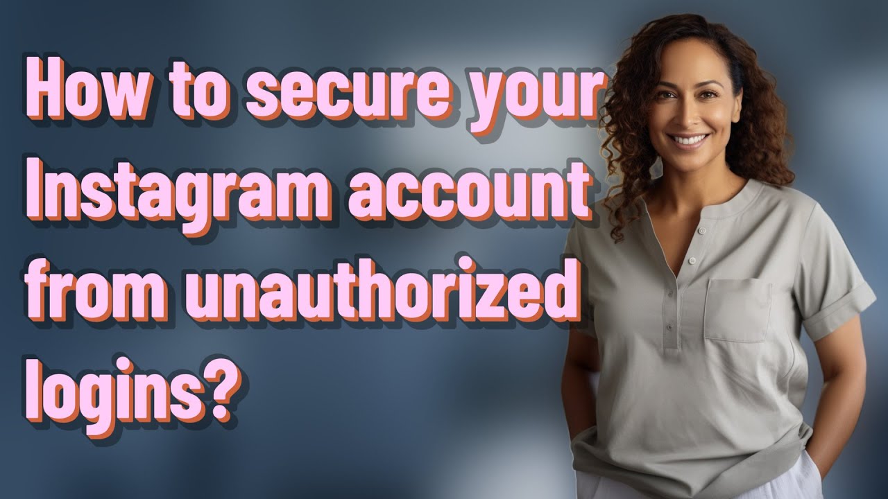 Image showcasing How to secure your Instagram account from unauthorized logins? - YouTube
