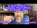 Master Perplexity Prompting -- Why It's Different from ChatGPT + Demo