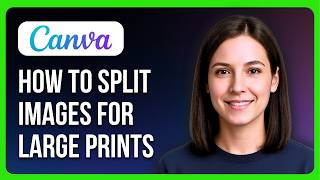 How To Split Images For Large Prints Using Canva
