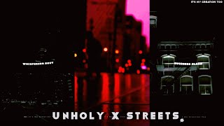 Unholy x Streets 🖤🗯 New Mashup Song | Aesthetic Lyrics whatsapp status Resimi