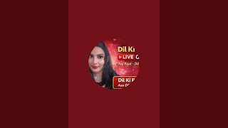 Dill ki baat  is live