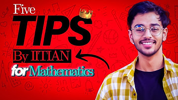 JEE 2026/27: From Zero to 99%ile in Maths | 5 Proven Tips
