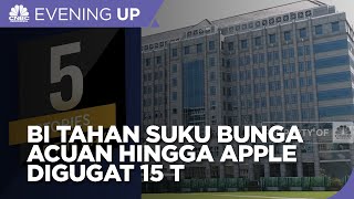 BI Kembali Tahan Suku Bunga Acuan Di 5,75% Hingga Apple Digugat Rp 15 T