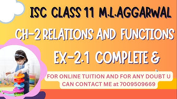 ISC CLASS 11 Math | M L Aggarwal || CH-2 Relations And Functions| Exercise-2.1 | Complete
