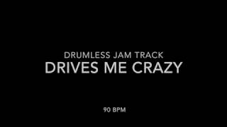 Video thumbnail of "Drives Me Crazy - 90 BPM - Free Drumless Jam Track in 4/4 [Hip Hop] Backing Track for Drummers"