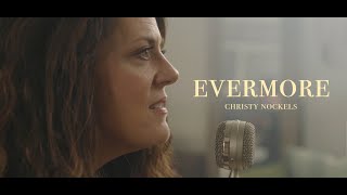 Christy Nockels - Evermore [Official Live Video]