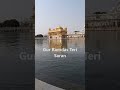 Gur ramdas teri saran sikhtvchannel hazooriragi