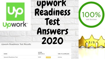 Upwork Readiness Test Answers | 5 out of 5  |  Fully Solved Test 2020