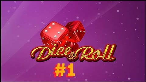 Dice Roll Gameplay Walkthrough – All Levels (Part 1)