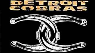 Video thumbnail of "DETROIT COBRAS - OUT OF THIS WORLD"