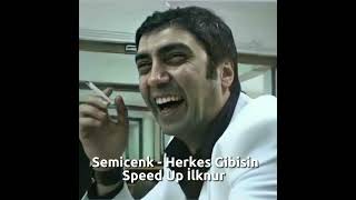 Semicenk - Herkes Gibisin / Speed Up Resimi