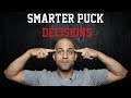 Top 3 Ways to Make SMARTER Decisions with the Puck | Hockey Sense