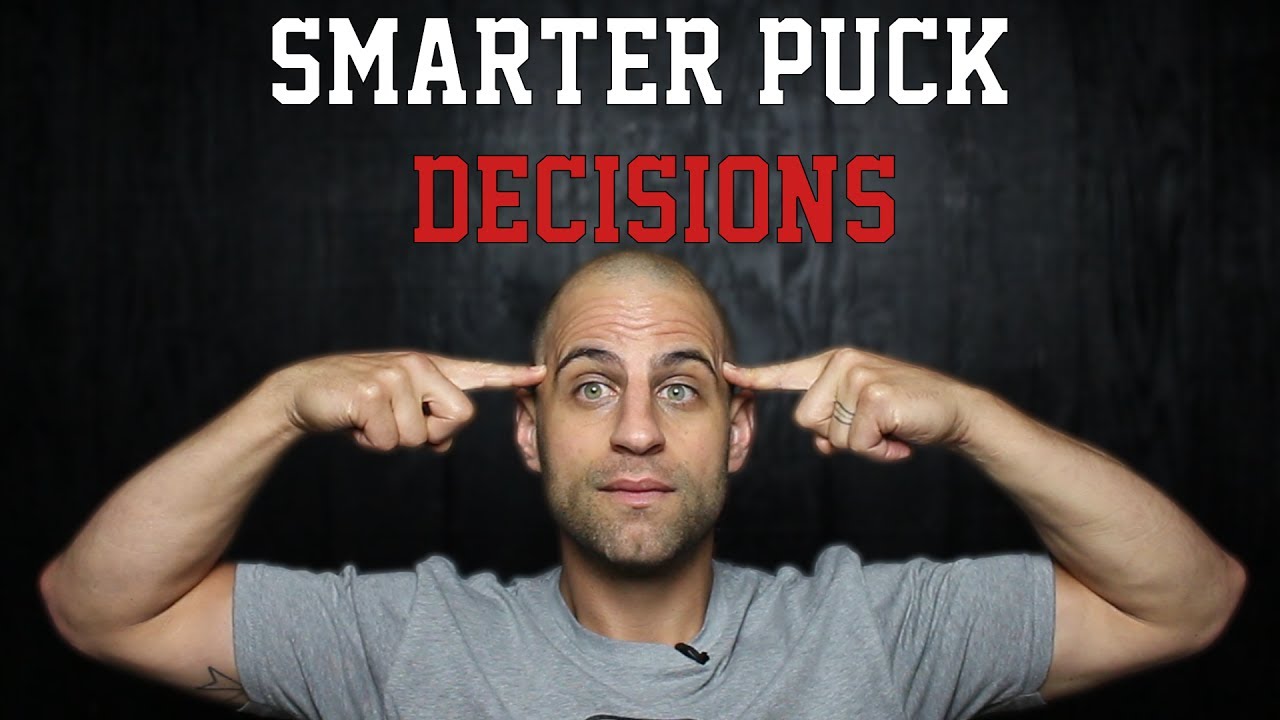 Top 3 Ways To Make Smarter Decisions With The Puck | Hockey Sense