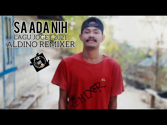 Lagu Joget 🌴SA ADA NI🌴😂KAMU DI MANA NGENTOT YUK😂 DJ ALDINO REMIXER.wx2k class=