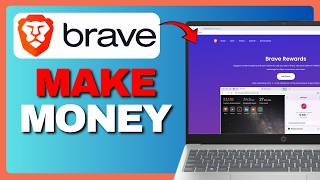 How To Make Money With Brave Rewards (Full Guide) 2026!