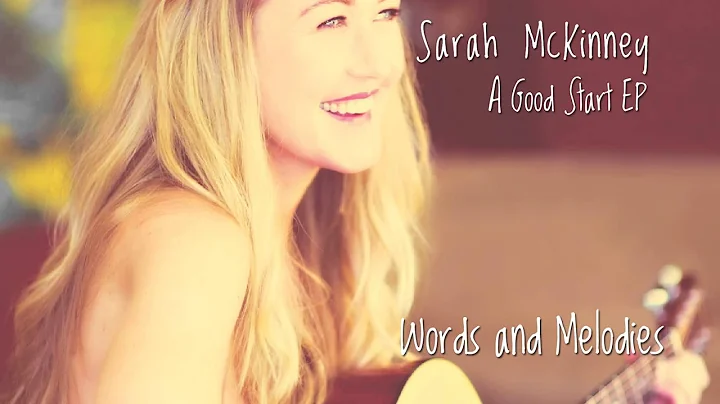 Words and Melodies - Sarah McKinney