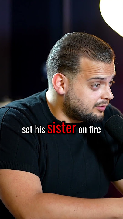 What Happened When He Met The Guy Who Set His Sister On Fire?