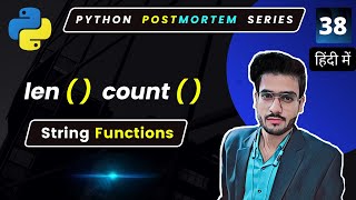 Python Count Function | Len python | String Inbuilt Functions #38 Net Worth