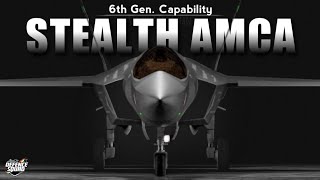 Stealth AMCA - 6th Generation Capabilities? India's AMCA