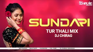 SUNDARI - TUR THALI MIX - DJ CHIRAG