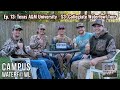 Ep. 13: Texas A&amp;M University - S3: Collegiate Waterfowl Tour