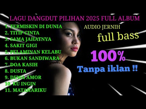 LAGU DANGDUT ORGEN TUNGGAL TERBARU - FULL BASS TANPA IKLAN