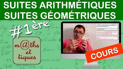 LE COURS : Suites arithmétiques, suites géométriques - Première