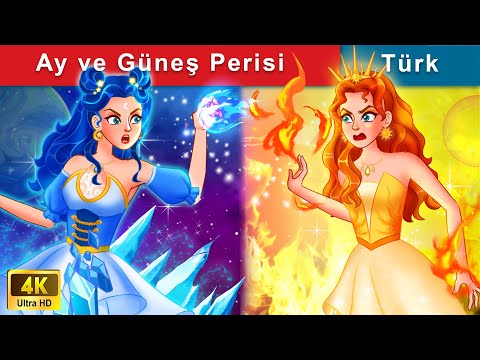 Ay ve Güneş Perisi ☀️ The Legend of The Sun & Moon Fairy 🌛 WOA Türkçe Peri Masalları